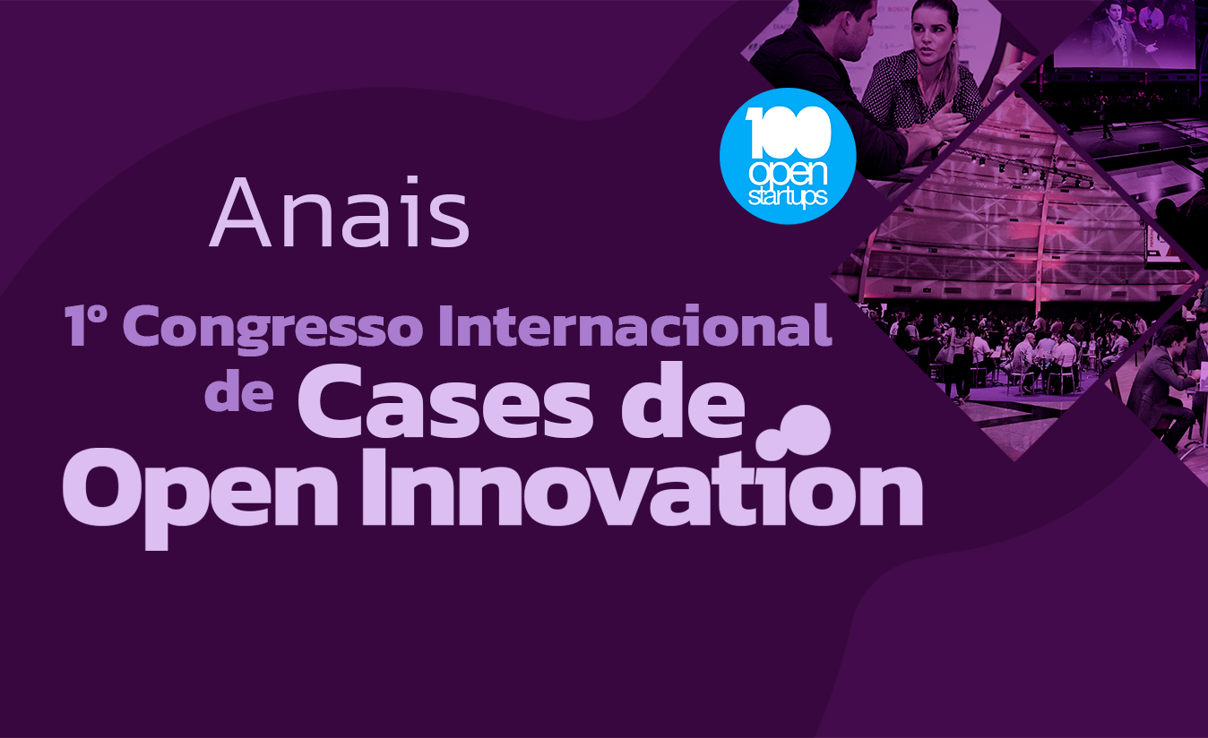 Anais do 1º Congresso Internacional de Cases de Open Innovation
